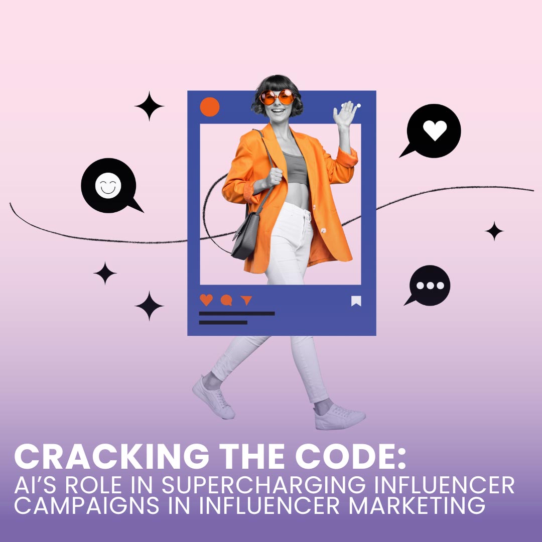 AI's Role in Supercharging Influencer Campaigns