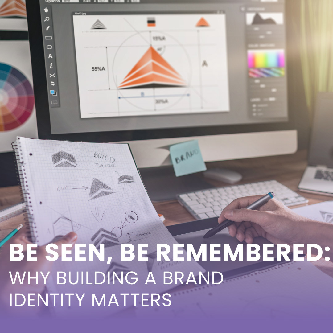 Why Building a Brand Identity Matters